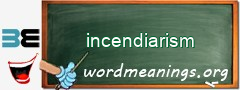 WordMeaning blackboard for incendiarism